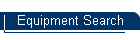 Equipment Search
